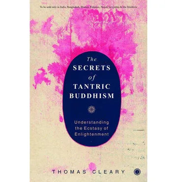 The Secrets Of Tantric Buddhism
