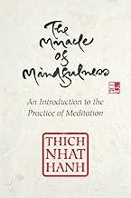The Miracle of Mindfulness: Gift Edition