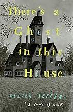 There’S A Ghost In This House