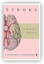 Stroke : A Medical History