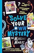 Solve Your Own Mystery: The Missing Magic