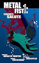 Singer's Salute (Metal Fist Book 1)