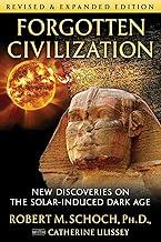 Forgotten Civilization: New Discoveries on the Solar-Induced Dark Age