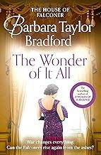 The Wonder of It All: The new historical House of Falconer novel from the internationally bestselling author of A Woman of Substance