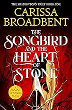The Songbird and the Heart of Stone