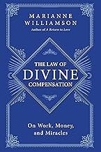LAW DIVINE COMPENSATION PB: On Work, Money, and Miracles (The Marianne Williamson Series)