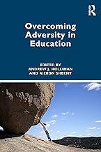 Overcoming Adversity in Education
