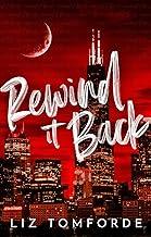 Rewind It Back: The brand new 2025 sports romance from the bestselling author of MILE HIGH: with second-chance romance, found family, and a lot of spice…