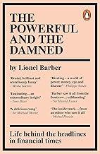 The Powerful and the Damned: Private Diaries in Turbulent Times