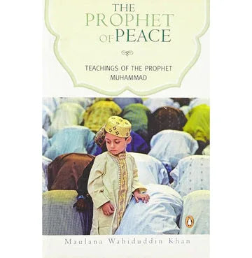 Prophet Of Peace, The : Teachings Of The