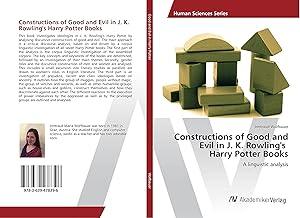 Constructions of Good and Evil in J. K. Rowling's Harry Potter Books: A linguistic analysis