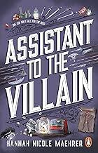 Assistant to the Villain: No.1 New York Times bestseller from a TikTok sensation! The most hilarious grumpy sunshine romantasy book of 2023