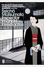 Inspector Imanishi Investigates: From the bestselling author of Tokyo Express (Penguin Modern Classics)