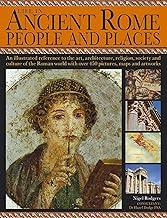 LIFE IN ANCIENT ROME PEOPLE AND PLACES