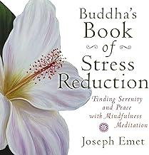 Buddha's Book of Stress Reduction: Finding Serenity and Peace with Mindfulness Meditation