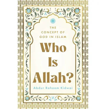 Who Is Allah? The Concept Of God In Islam