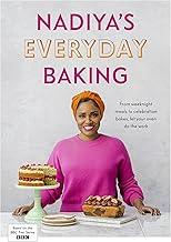 Nadiya’s Everyday Baking: Over 95 simple and delicious new recipes as featured in the BBC2 TV show