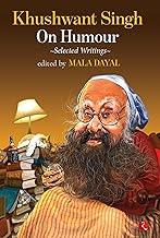 Khushwant Singh on Humour: Selected Writings