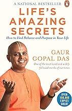 Life's Amazing Secret: How to Find Balance and Purpose in Your Life