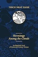 Hermitage Among the Clouds: An Historical Novel of Fourteenth Century Vietnam (Thich Nhat Hanh)