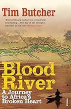 Blood River: A Journey to Africa's Broken Heart