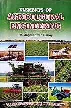 Elements Of Agricultural Engineering (ISBN : 9788180140248)