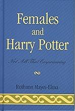 Females and Harry Potter: Not All That Empowering (Reverberations: Contemporary Curriculum and Pedagogy)