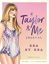 A Taylor & Me Journal: Era by Era (unofficial)