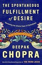 The Spontaneous Fulfillment of Desire