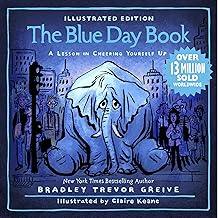 The Blue Day Book Illustrated Edition : A Lesson in Cheering Yourself Up