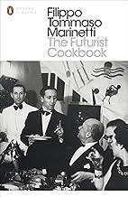 The Futurist Cookbook (Penguin Modern Classics)