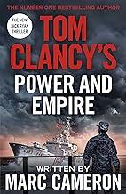 Tom Clancy's Power and Empire: INSPIRATION FOR THE THRILLING AMAZON PRIME SERIES JACK RYAN