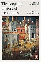 The Penguin History of Economics: New and Revised