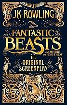 FANTASTIC BEASTS AND WHERE TO FIND THEM: THE ORIGINAL SCREENPLAY