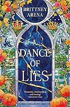 A Dance of Lies: the #1 Sunday Times bestselling romantic fantasy