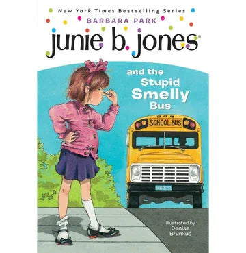 Junie B. Jones #1: Junie B. Jones And The Stupid Smelly Bus