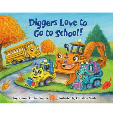 Diggers Love To Go To School!