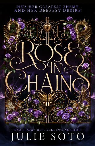 Rose in Chains: A sizzling enemies to lovers romantasy from a USA Today bestselling author
