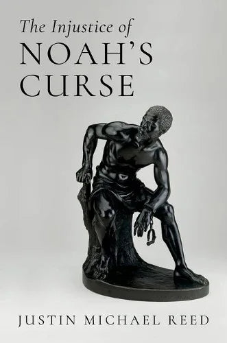 The Injustice of Noah's Curse