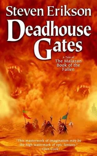 Deadhouse Gates: Book Two of The Malazan Book of the Fallen: 2