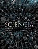 Sciencia: Mathematics, Physics, Chemistry, Biology, and Astronomy for All