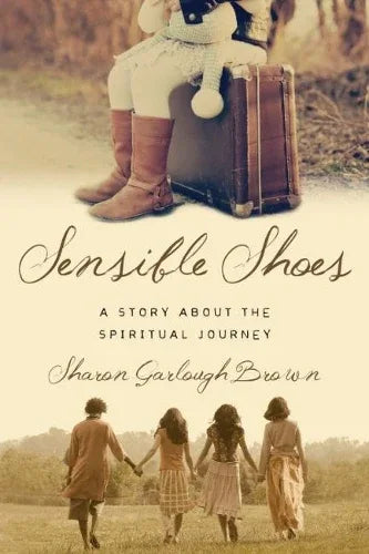 Sensible Shoes - A Story about the Spiritual Journey (Sensible Shoes Series)