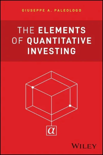The Elements of Quantitative Investing