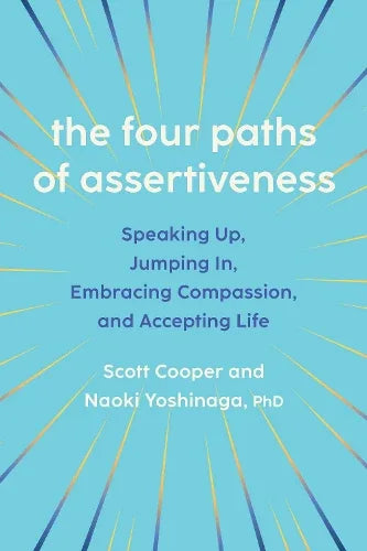 The Four Paths of Assertiveness