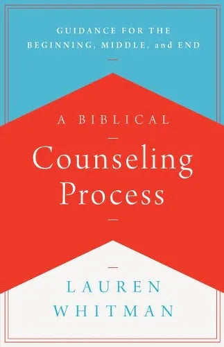A Biblical Counseling Process