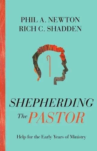 Shepherding the Pastor