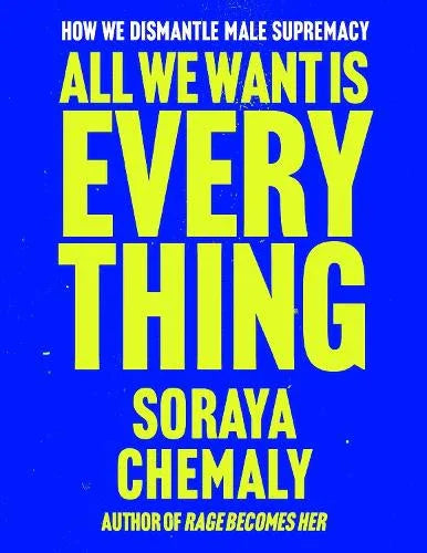 All We Want Is Everything