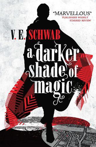 A Darker Shade of Magic