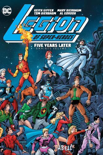 Legion of Super-Heroes: Five Years Later Omnibus Vol. 1