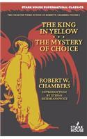 The King in Yellow / The Mystery of Choice